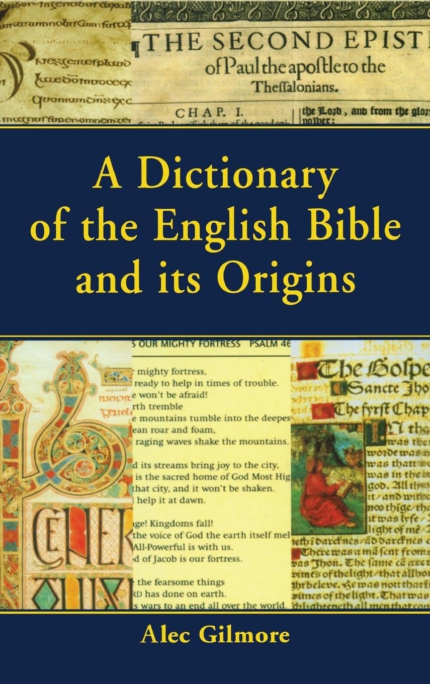 A Dictionary of the English Bible and its Origins Reference Books