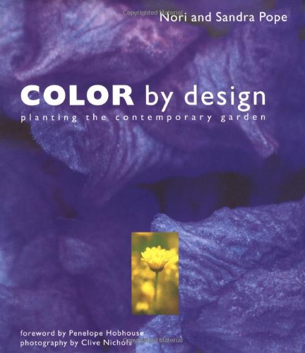 Color by Design: Planting the Contemporary Garden book