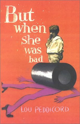 But When She Was Bad...: A Novel Manga