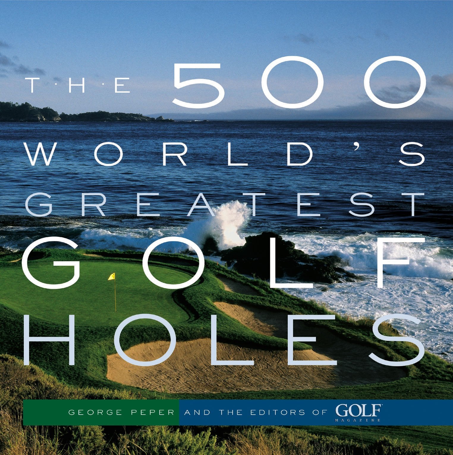 The 500 World's Greatest Golf Holes Photography