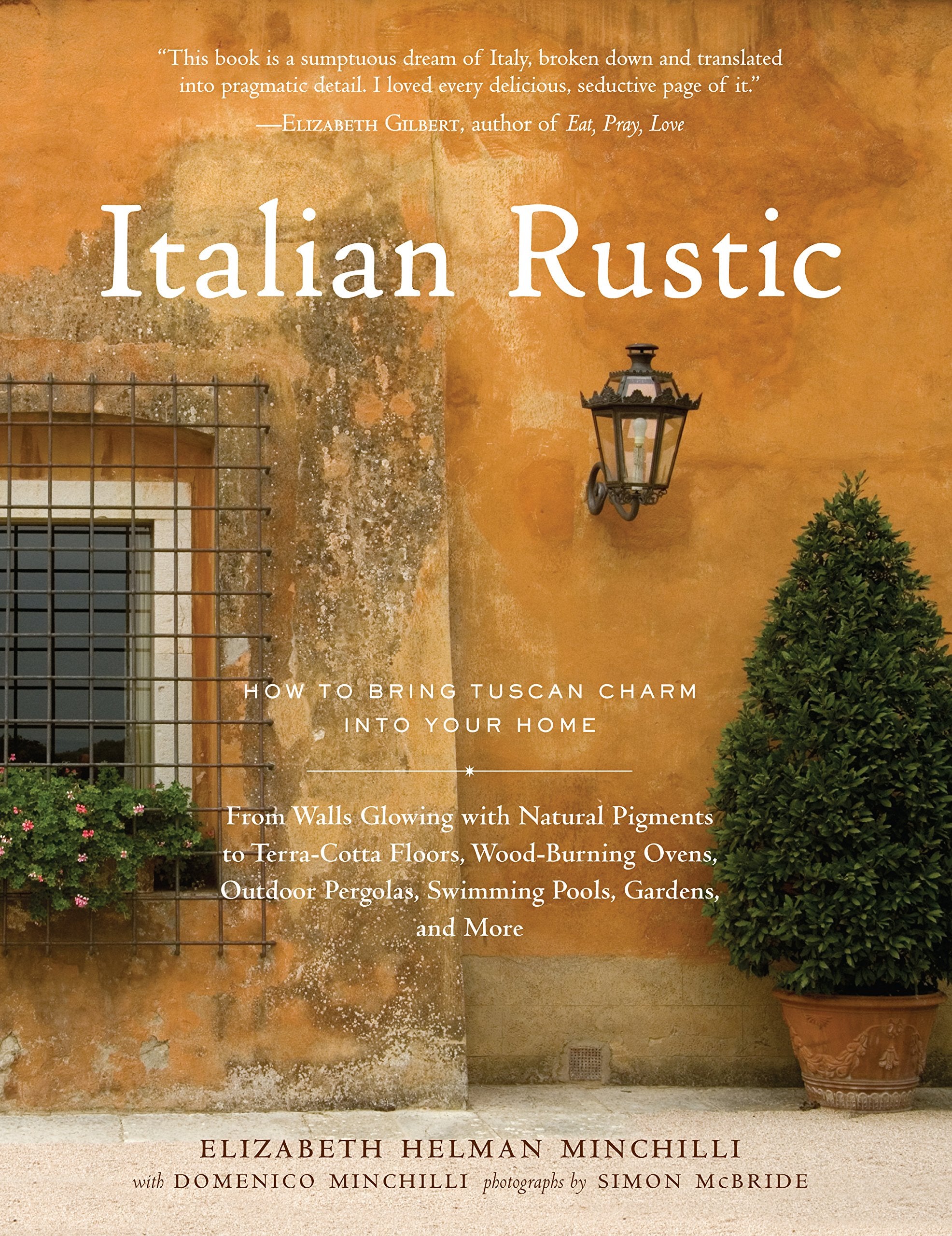 Italian Rustic: How to Bring Tuscan Charm into Your Home Architecture