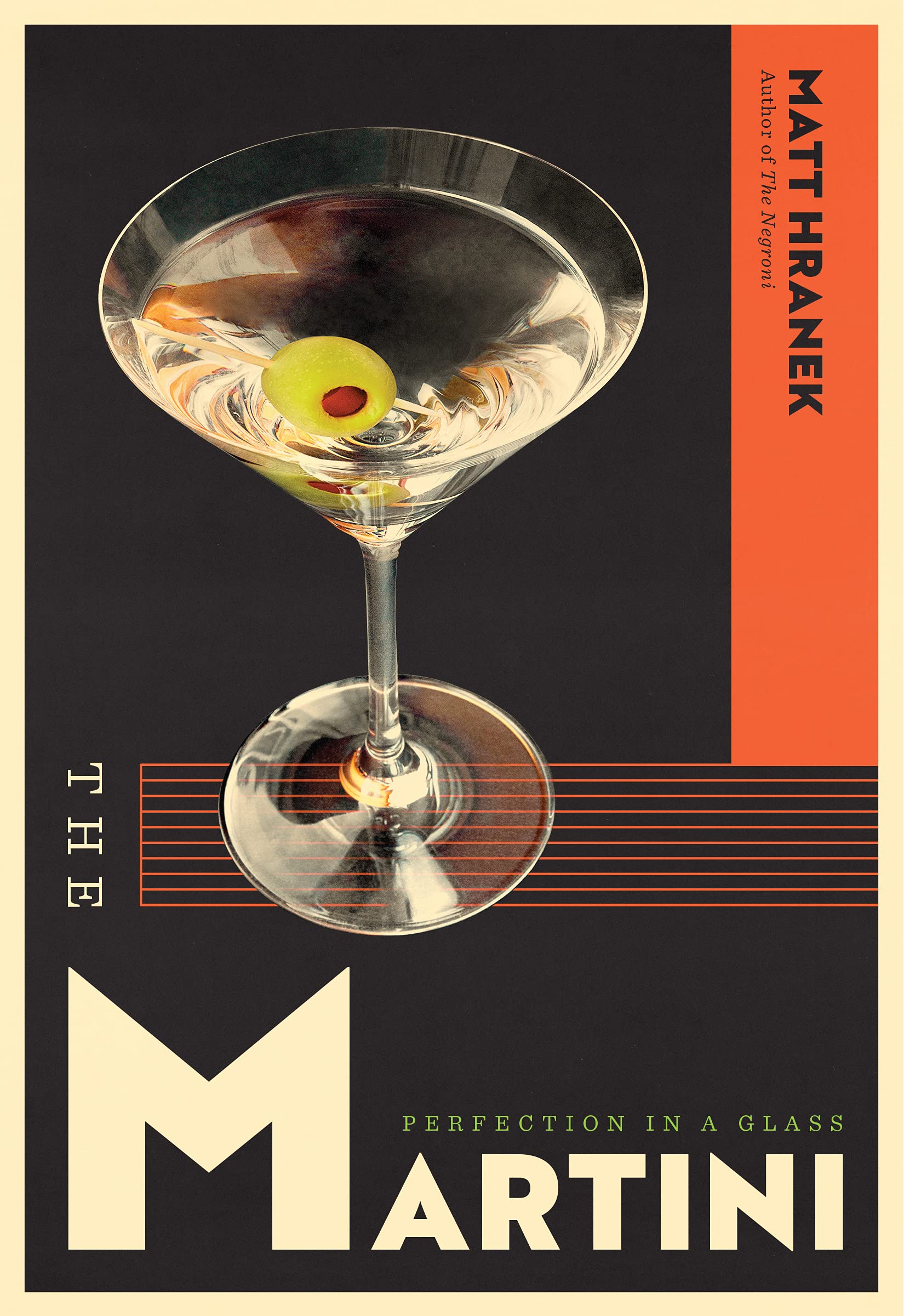 The Martini: Perfection in a Glass Essays & Short Stories