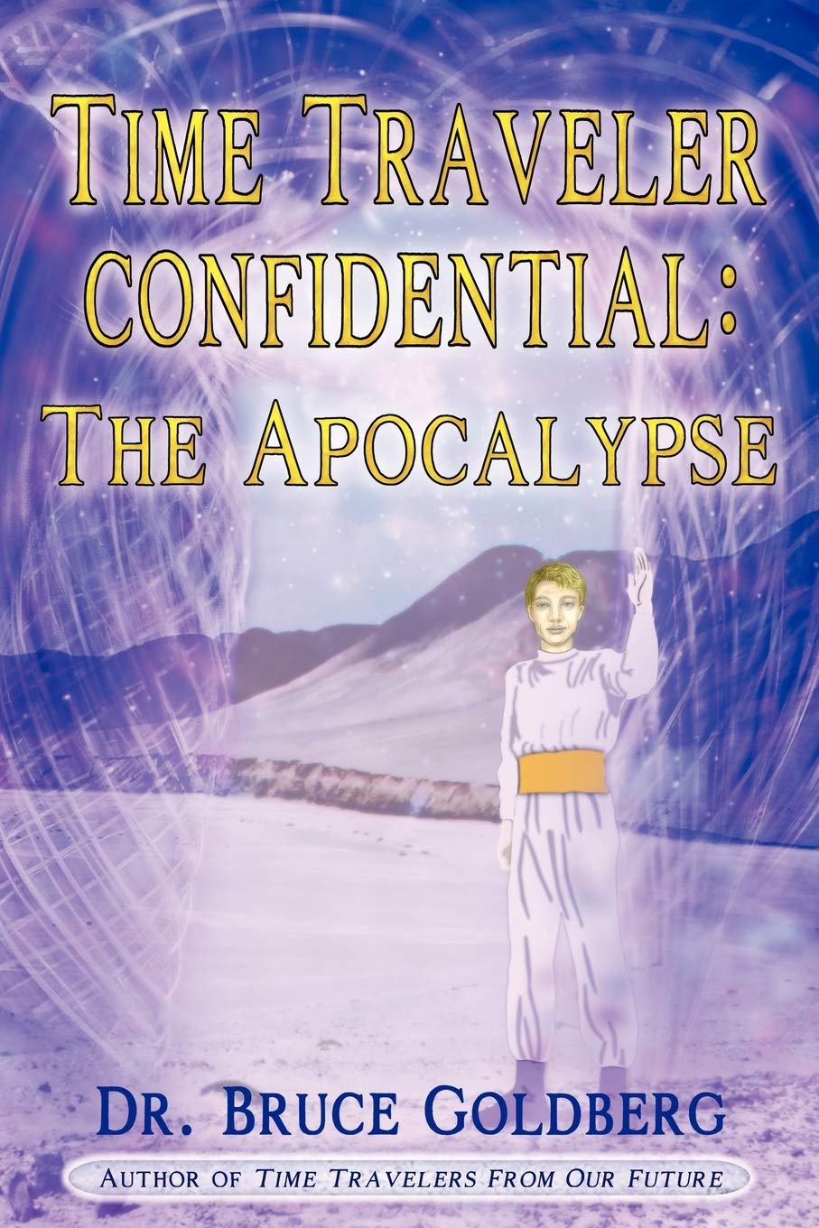 Time Traveler Confidential: The Apocalypse Contemporary literature