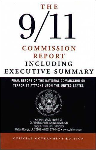 The 9/11 Commission Report: Final Report of the National Commission on Terrorist Attacks Upon the United States Including the Executive Summary Politics & History