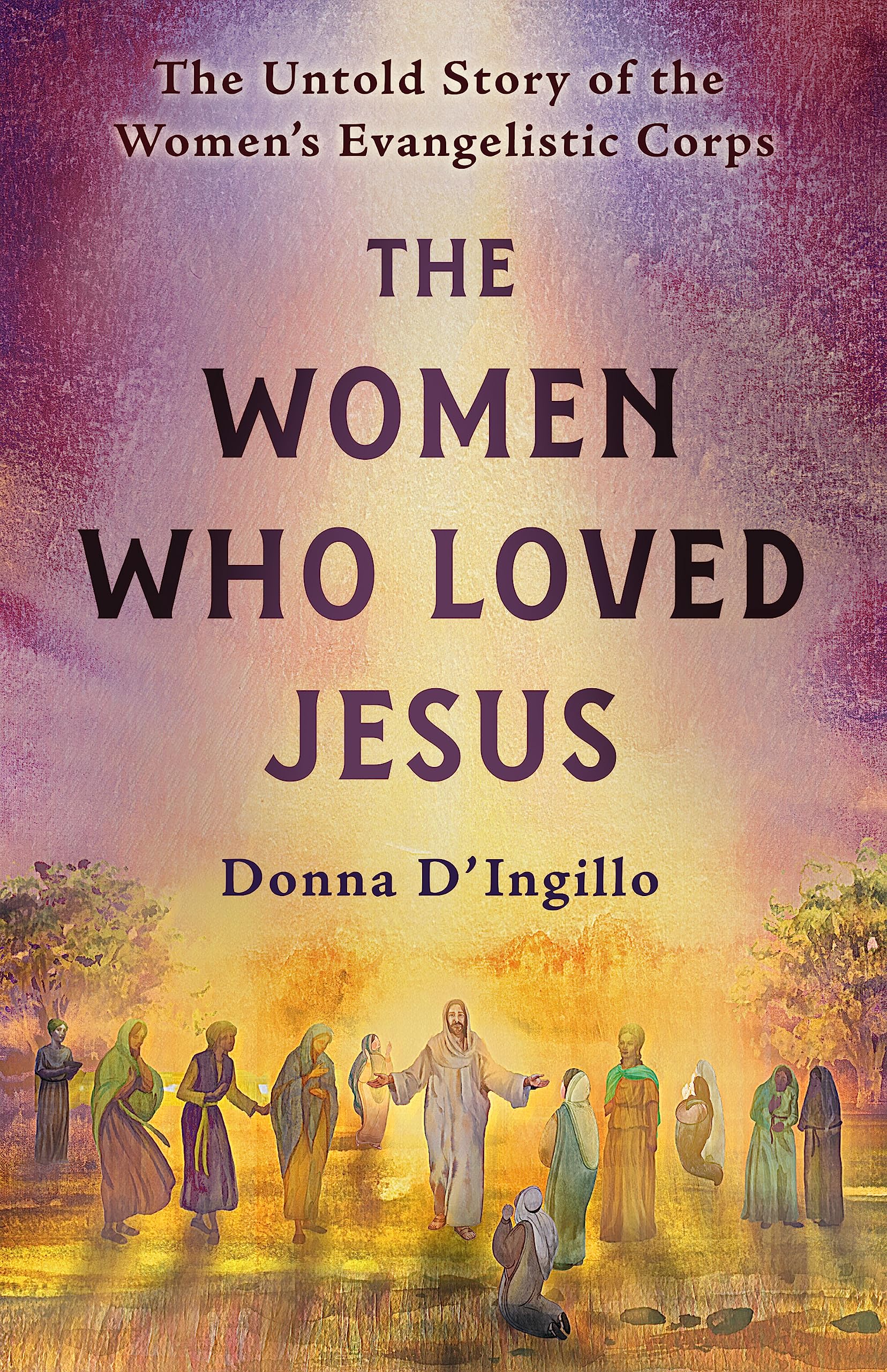 The Women Who Loved Jesus Books