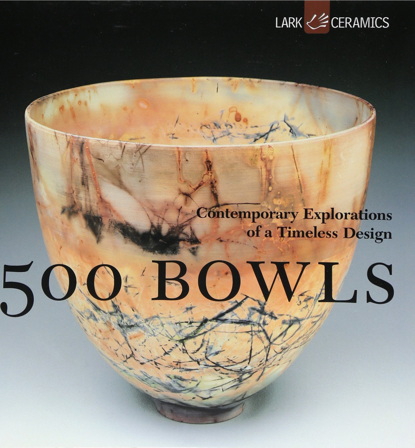 500 Bowls: Contemporary Explorations of a Timeless Design (500 Series) Film, Art & Culture