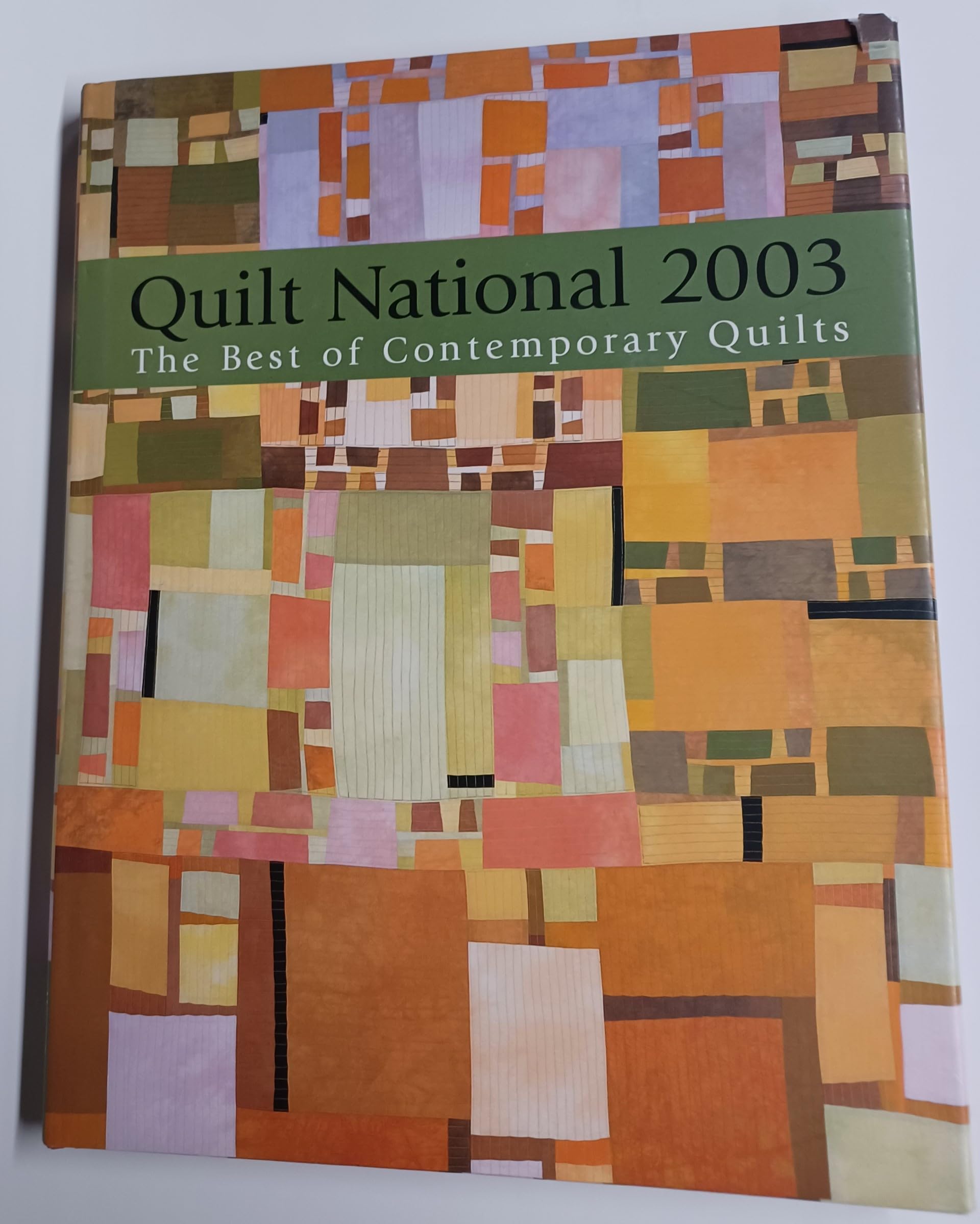 Quilt National 2003: The Best of Contemporary Quilts Hobbies & Crafts
