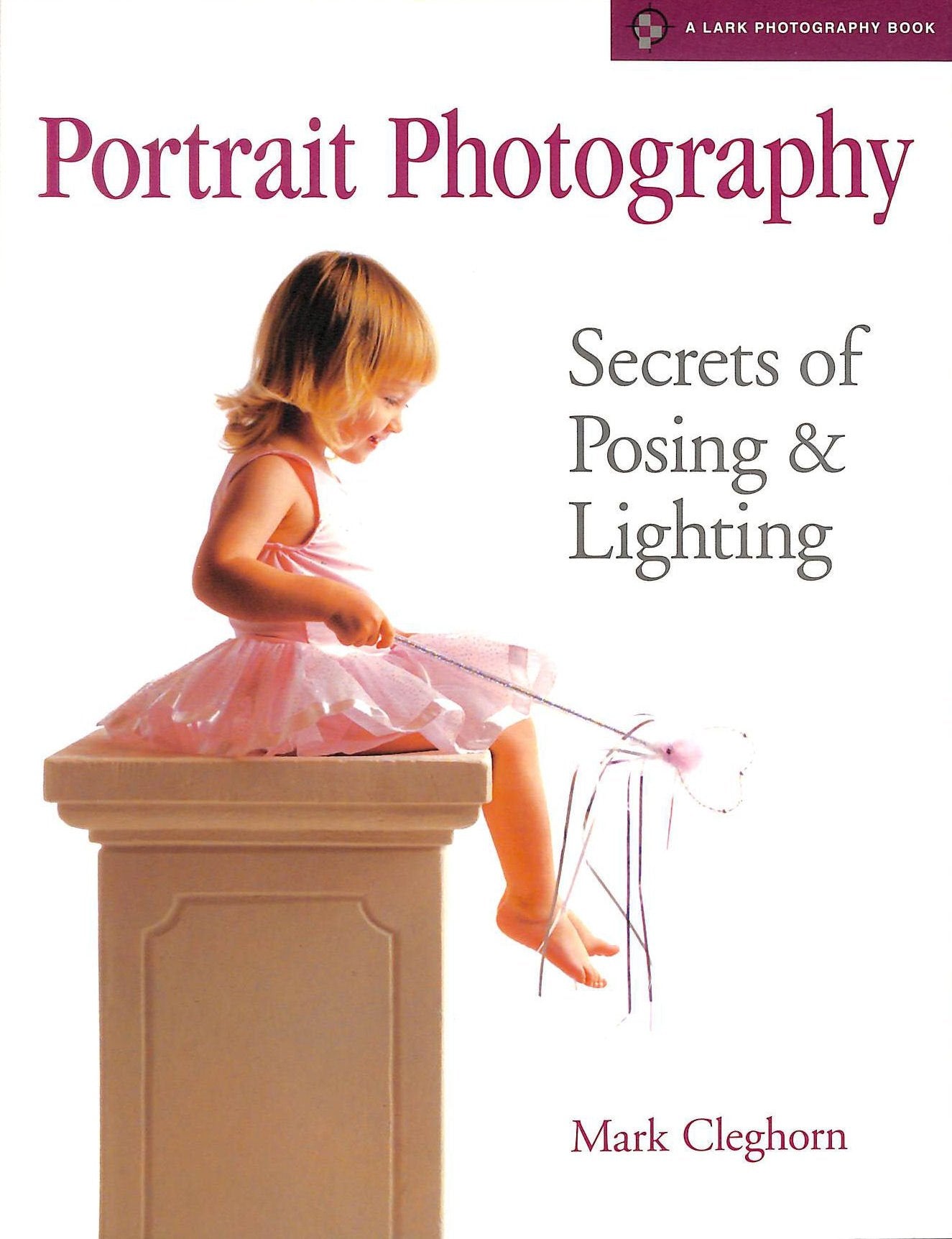 Portrait Photography: Secrets of Posing and Lighting Travel