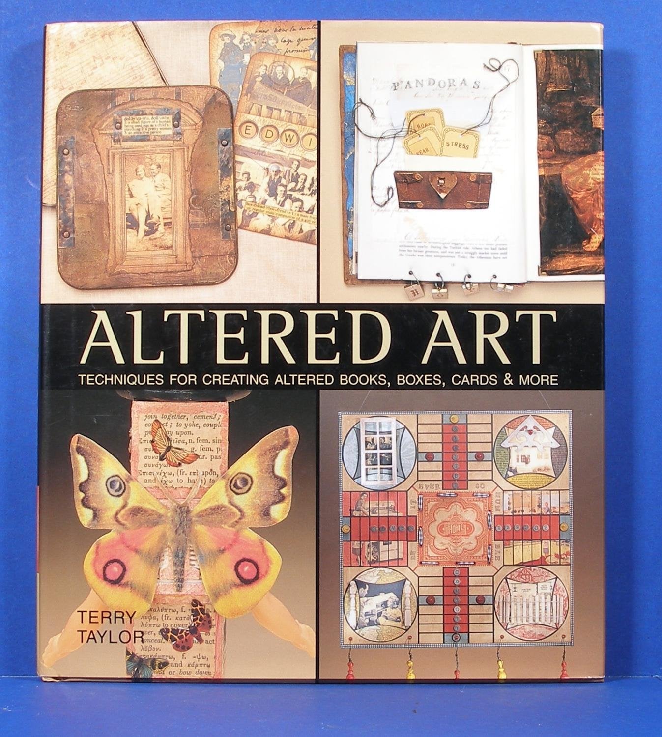 Altered Art: Techniques for Creating Altered Books, Boxes, Cards & More: Techniques for Creating Altered Books, Boxes and Cards Hobbies & Crafts