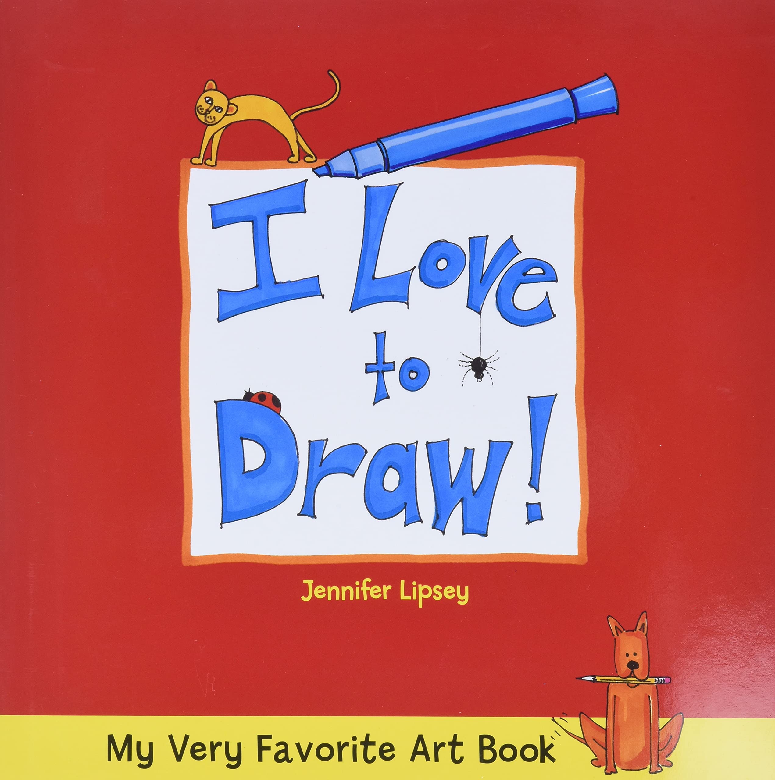 My Very Favorite Art Book: I Love to Draw! Non-fiction