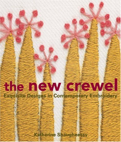 The New Crewel: Exquisite Designs In Contemporary Embroidery Hobbies & Crafts