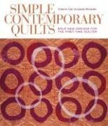 Simple Contemporary Quilts: Bold New Designs for the First-Time Quilter Hobbies & Crafts