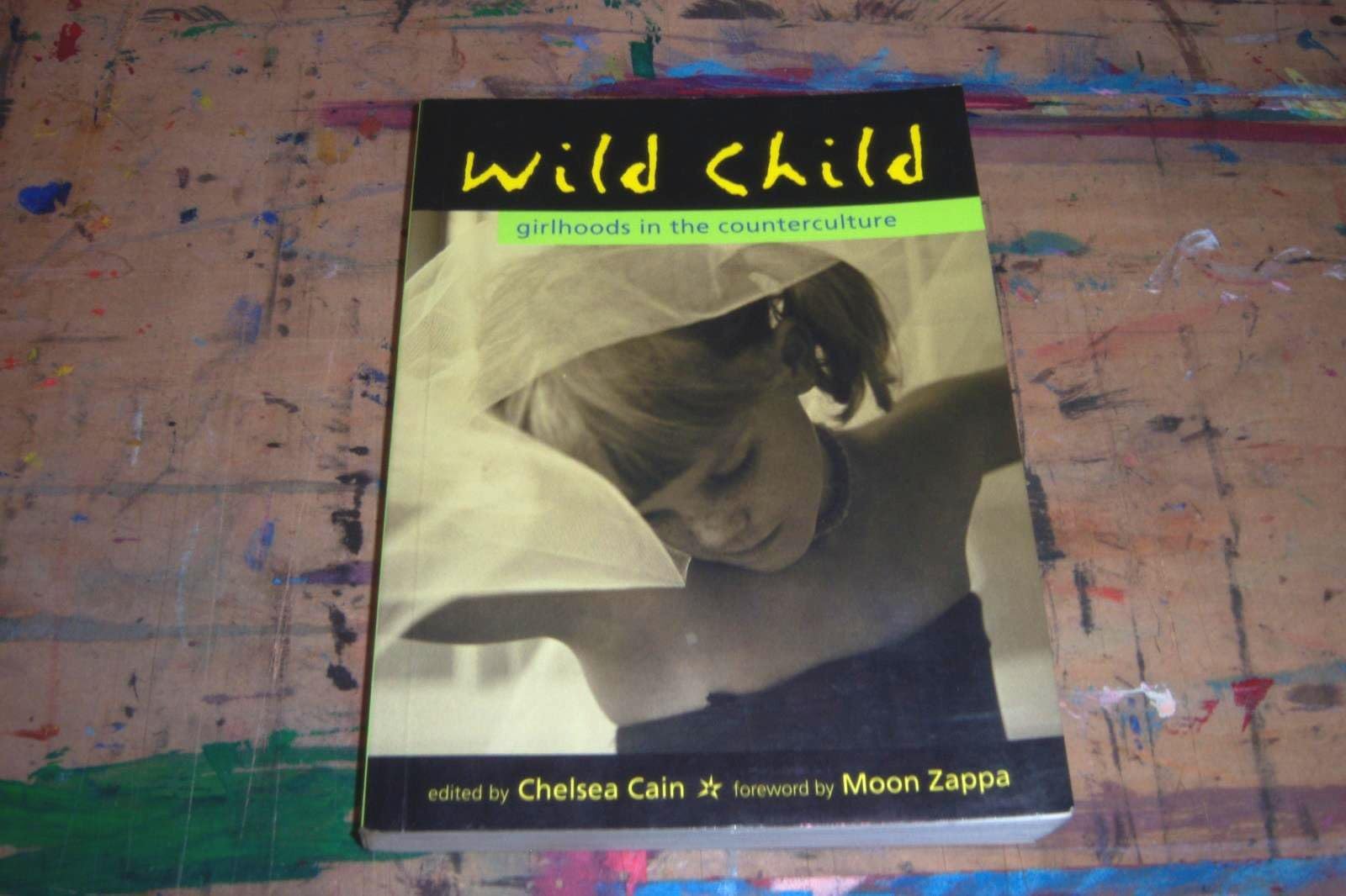 Wild Child: Girlhoods in the Counterculture Law
