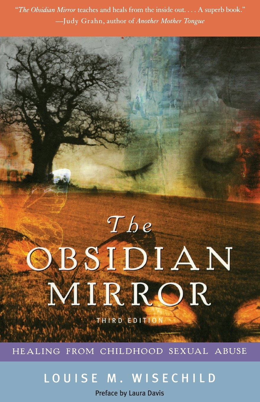 The Obsidian Mirror: Healing from Childhood Sexual Abuse book