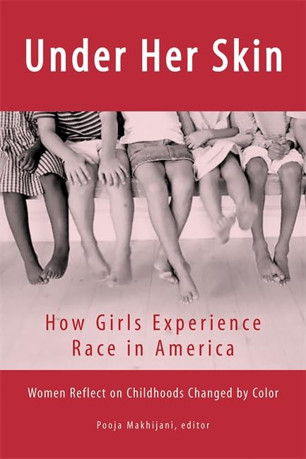 Under Her Skin: How Girls Experience Race in America (Live Girls) Books