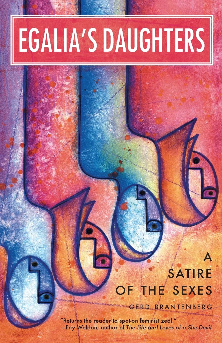 Egalia's Daughters: A Satire of the Sexes Contemporary literature