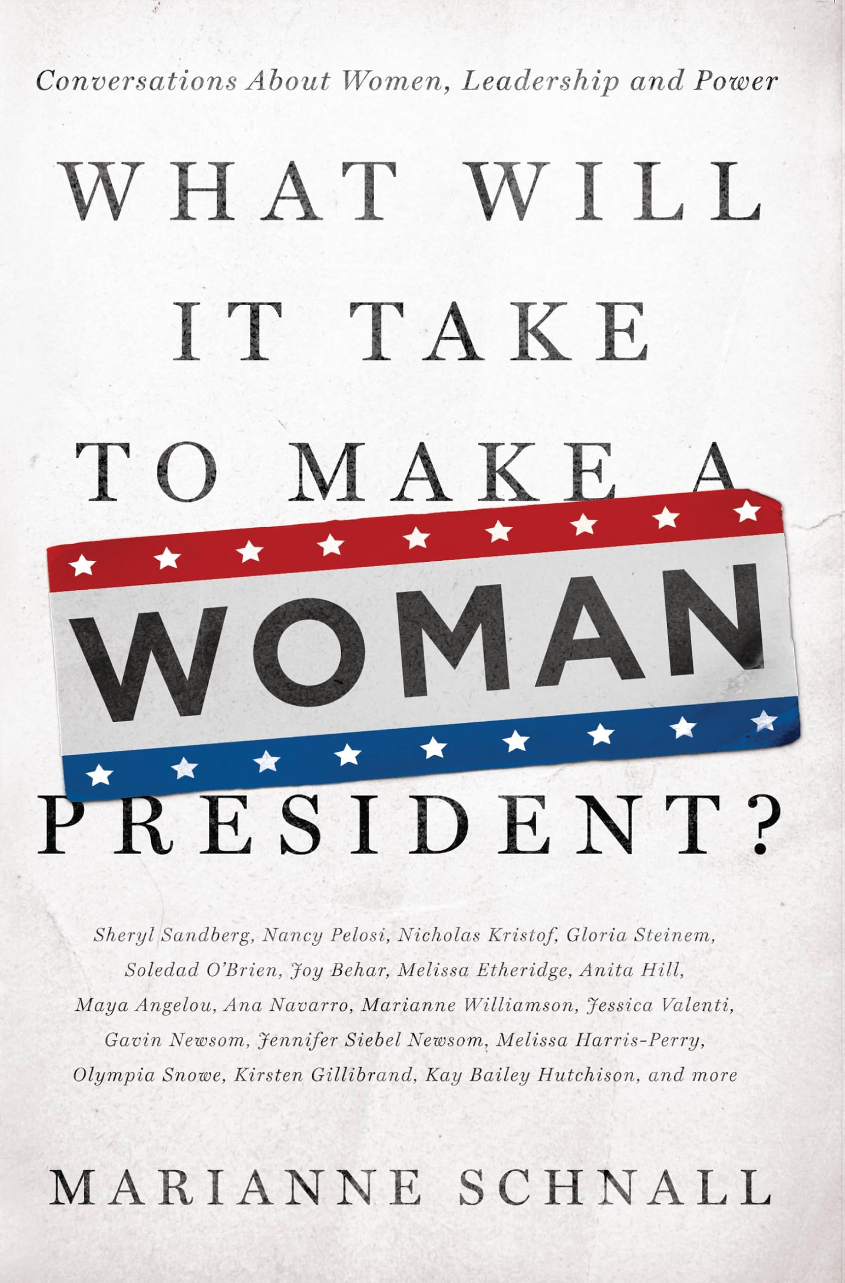 What Will It Take to Make a Woman President? Law