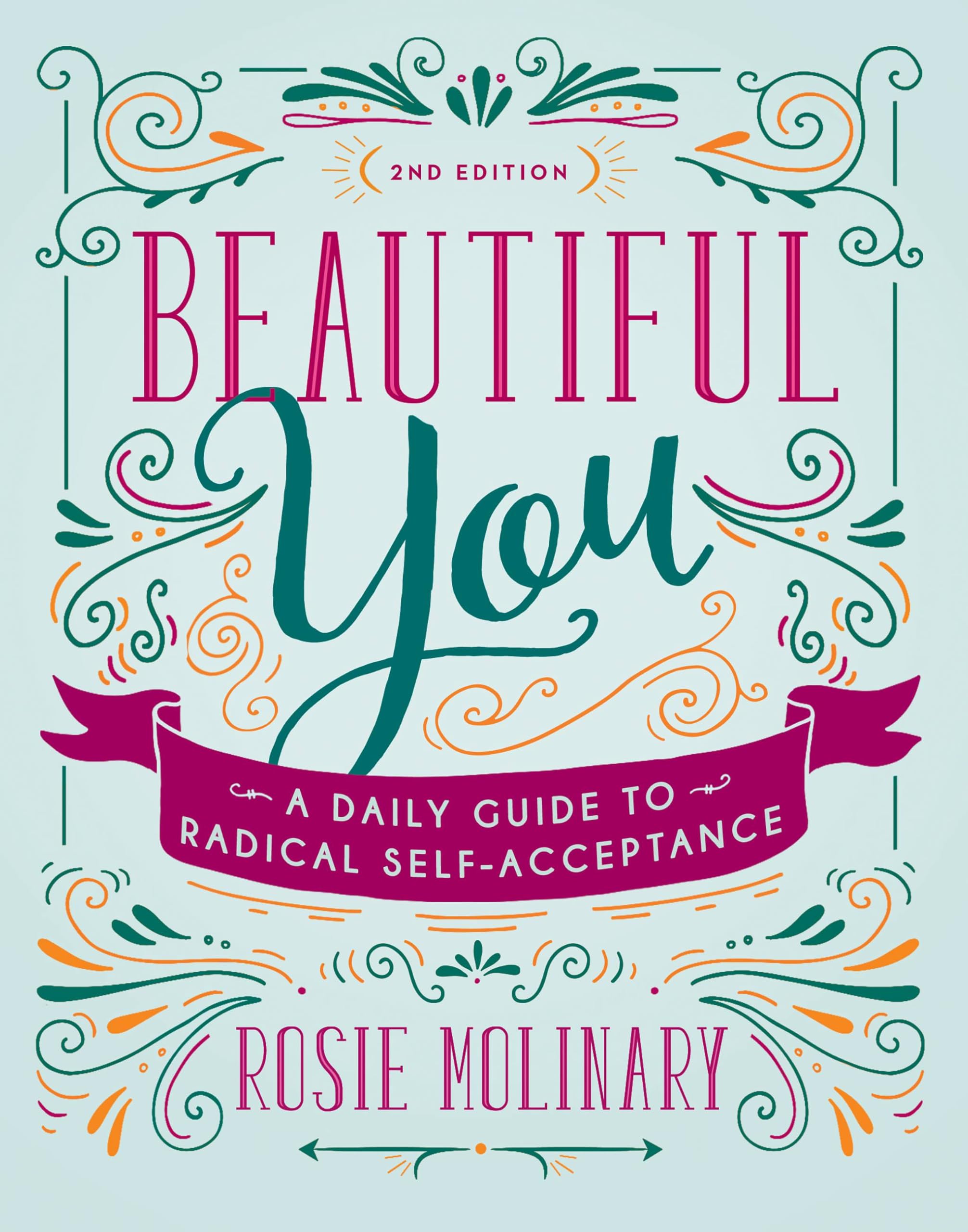 Beautiful You: A Daily Guide to Radical Self-Acceptance Social Sciences