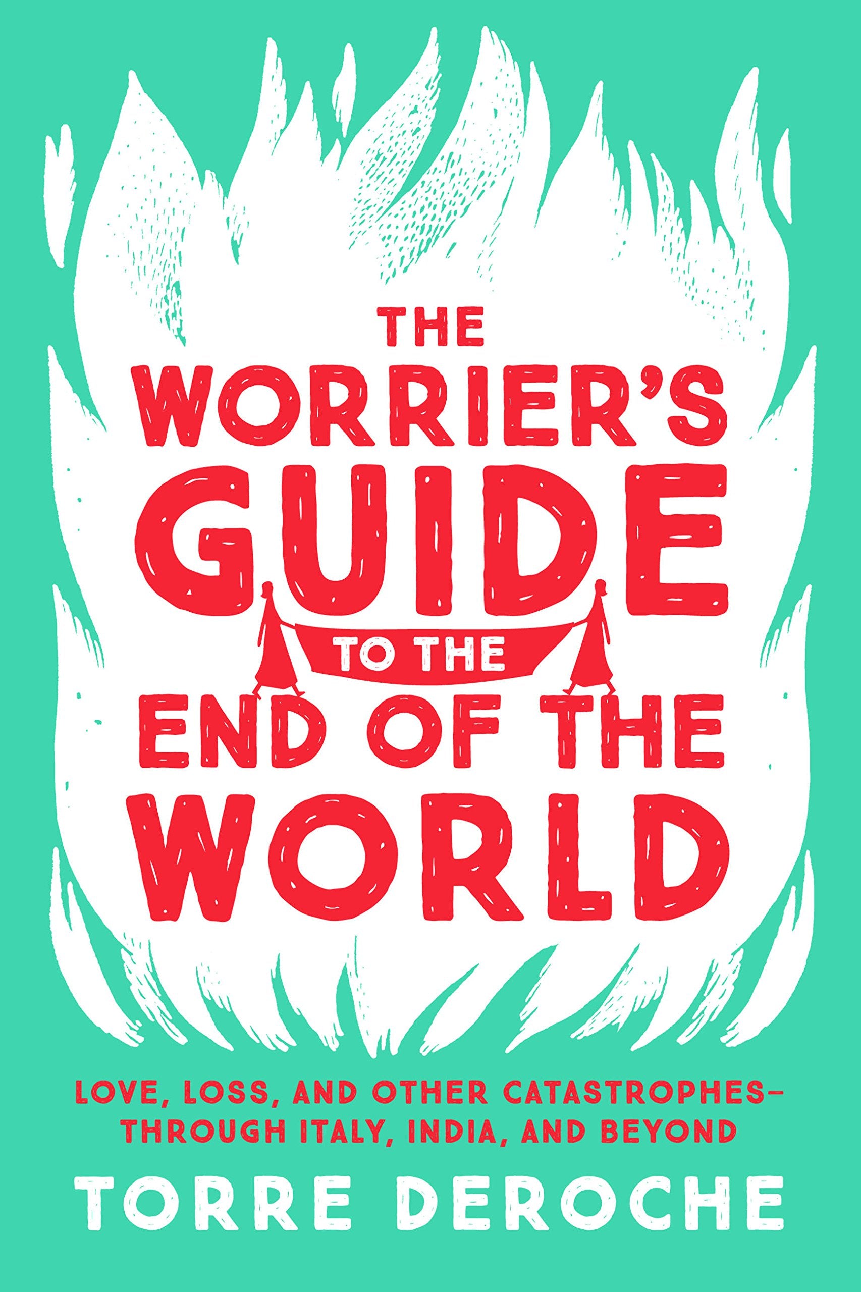 The Worrier's Guide to the End of the World Inspiring women