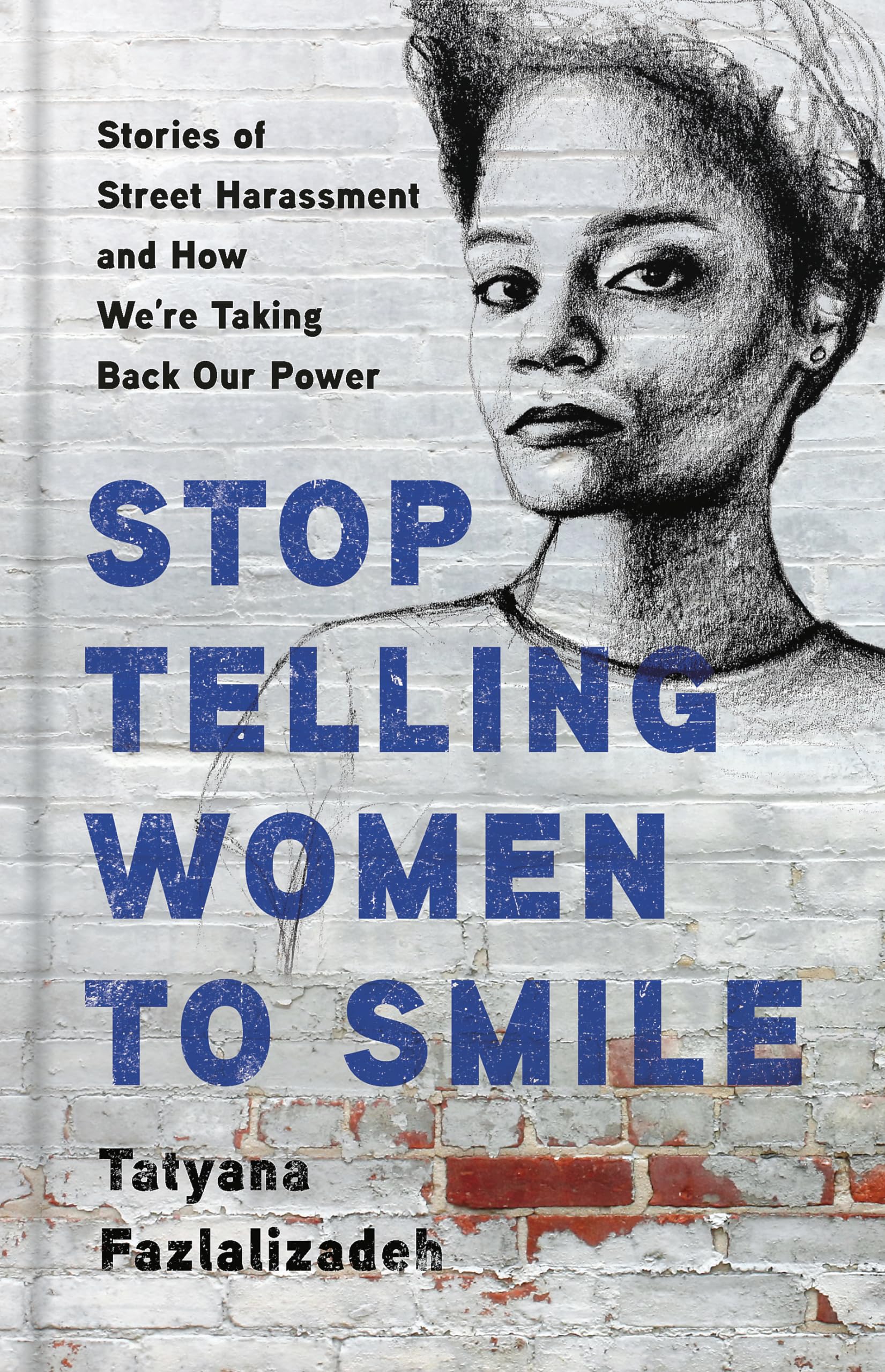 Stop Telling Women to Smile Psychology