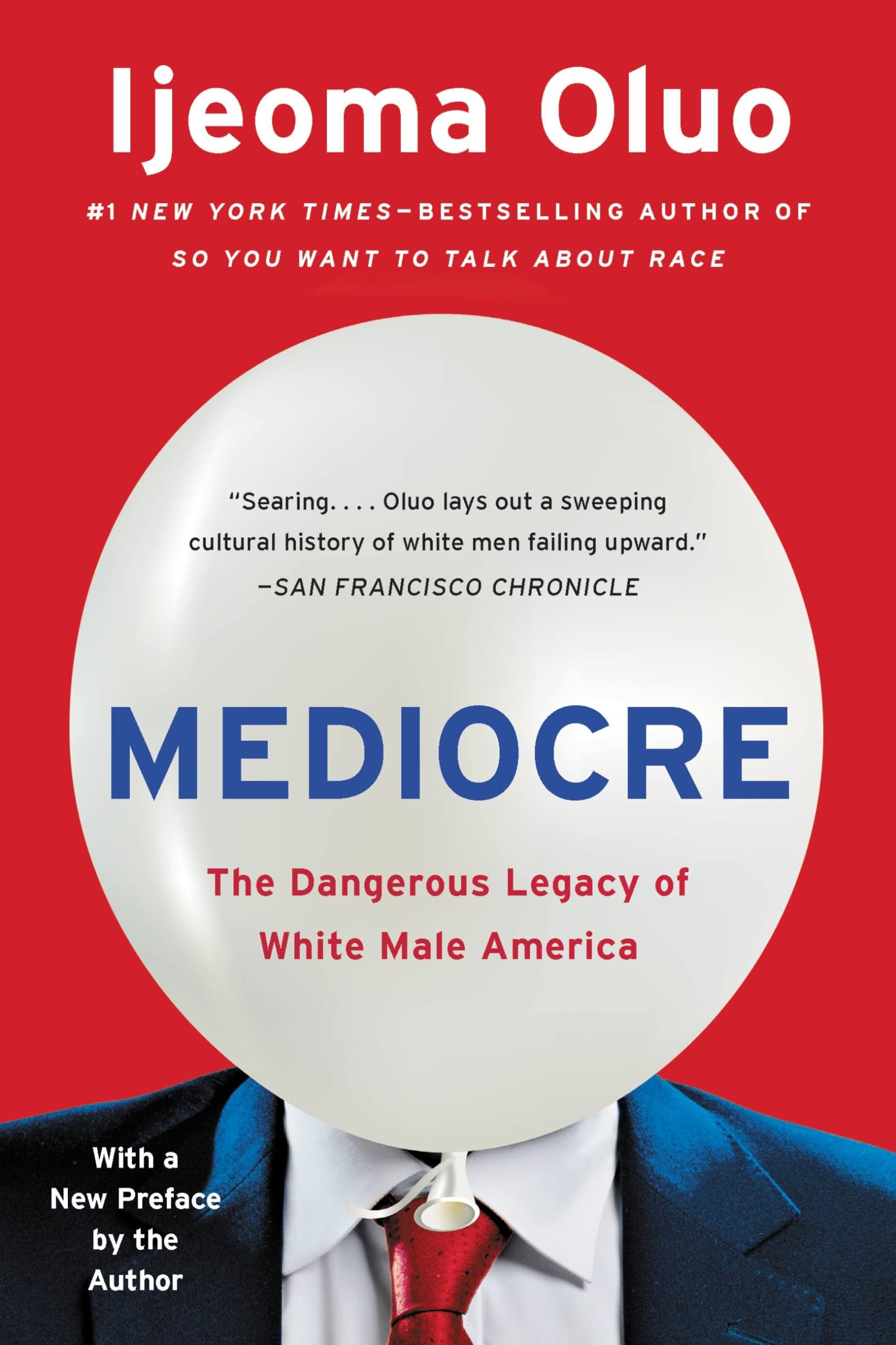 Mediocre: The Dangerous Legacy of White Male America Social Sciences