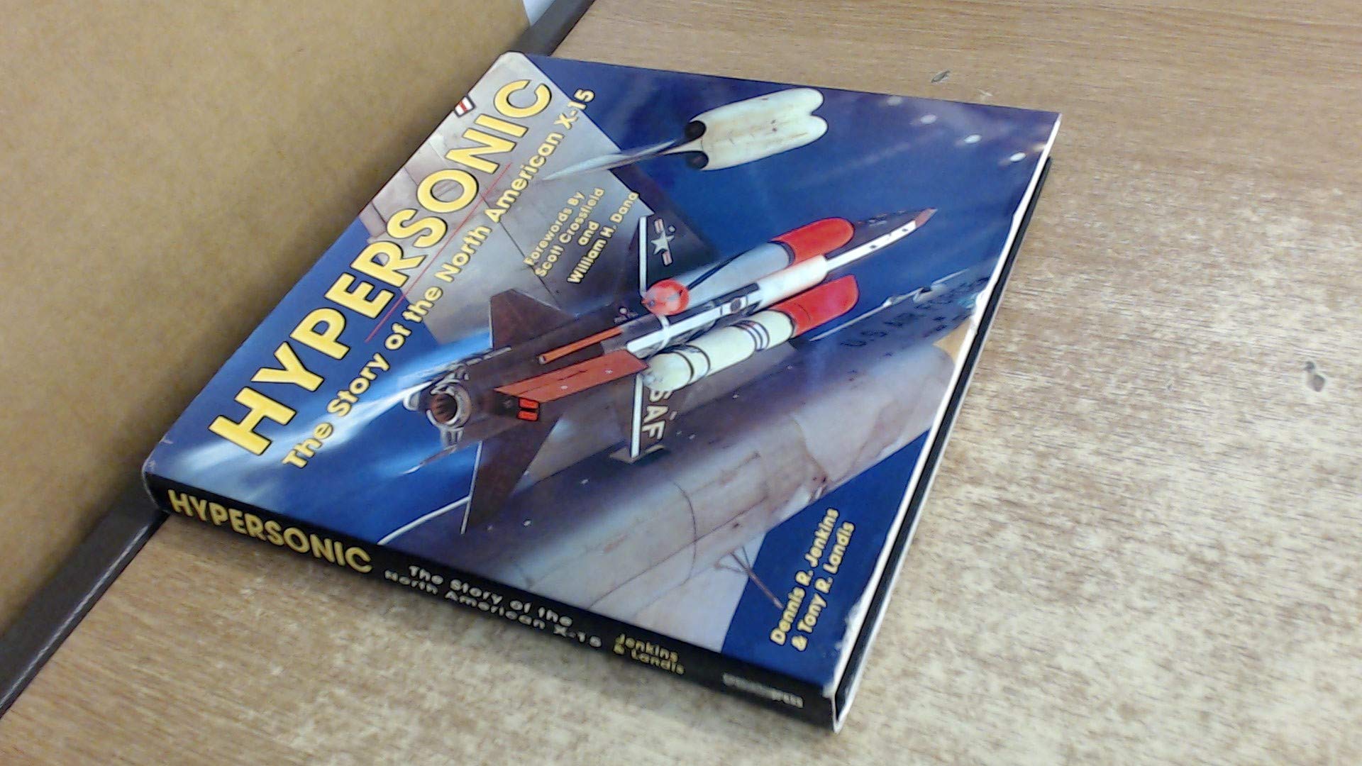 Hypersonic: The Story of the North American X-15 Social Sciences