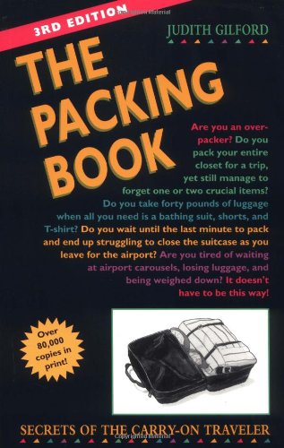 The Packing Book: Secrets of the Carry-on Traveler Geology & Geography