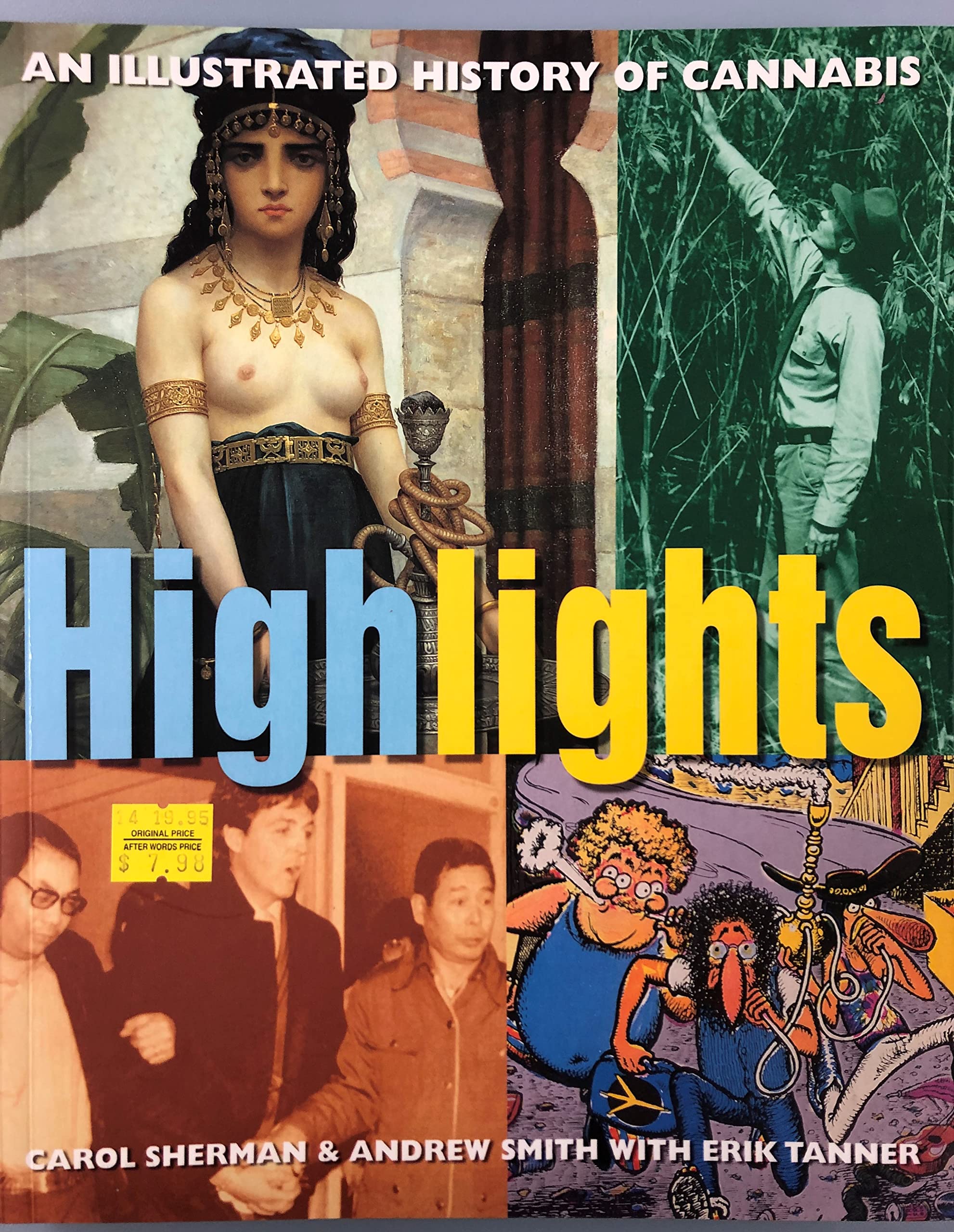 Highlights: An Illustrated History of Cannabis: The Illustrated History of Cannabis Medicine