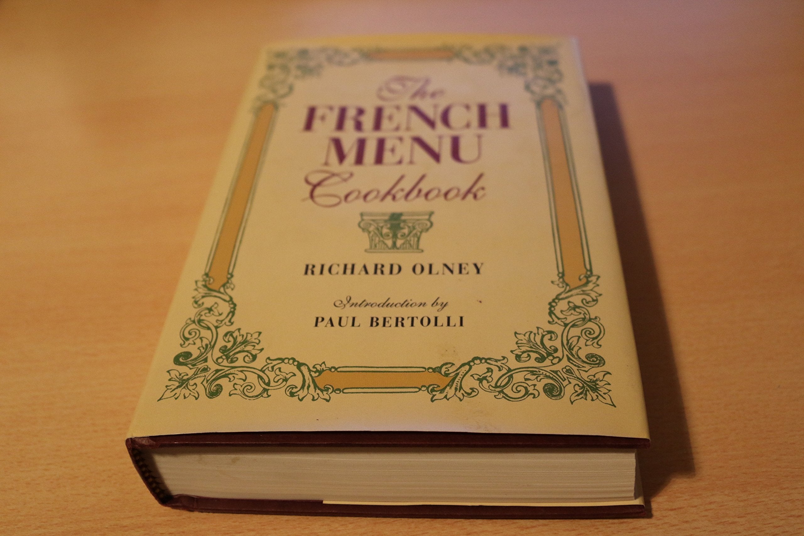 The French Menu Cookbook: The Food and Wine of France--Season by Delicious Season--In Beautifully Composed Menus for American Dining and Entertaining by an American Living in Leisure, Home & Garden