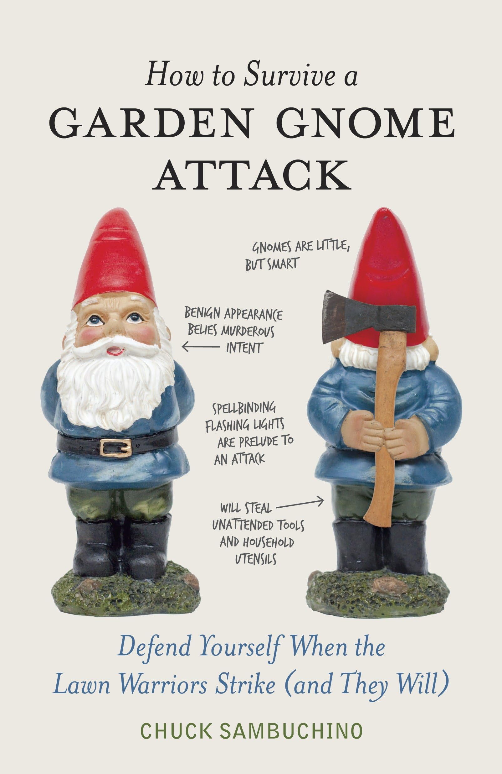 How to Survive a Garden Gnome Attack Social Sciences