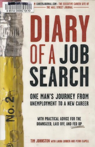Diary of a Job Search: One Man's Journey from Unemployment to a New Career book