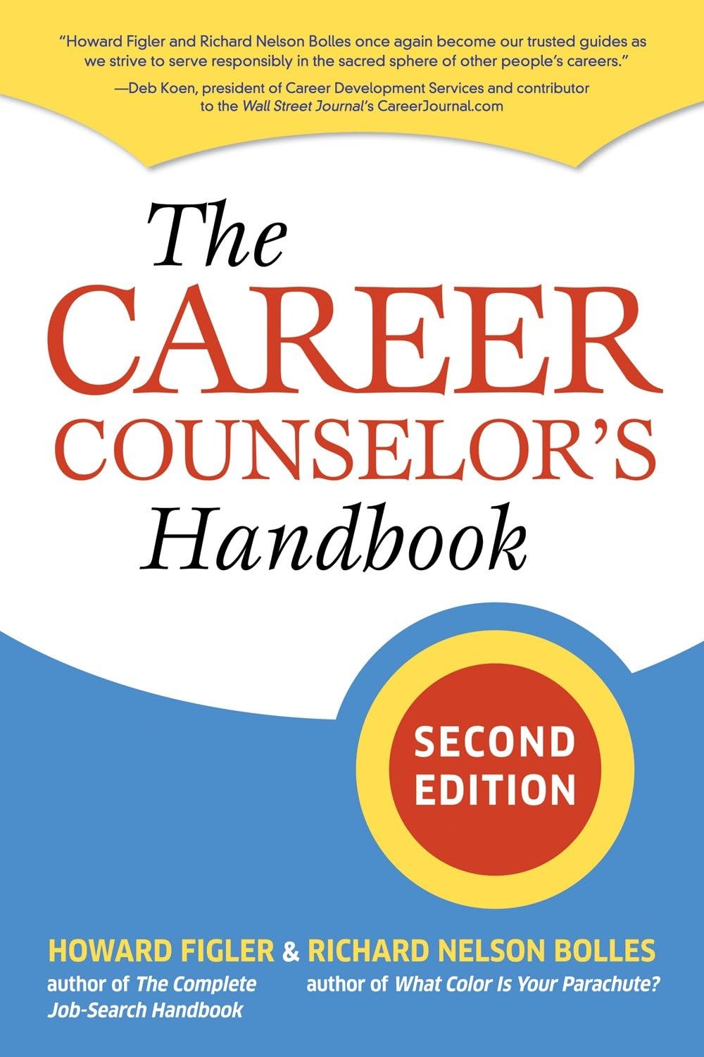 The Career Counselor's Handbook, Second Edition Business, Finance & Career