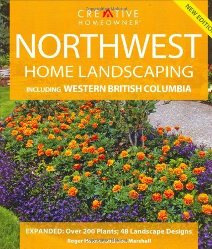 Northwest Home Landscaping: Including Western British Columbia Garden & Plants
