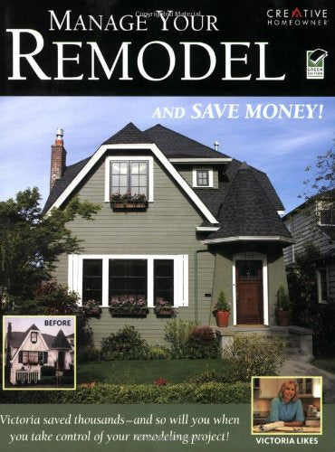 Manage Your Remodel and Save Money! Home & Household