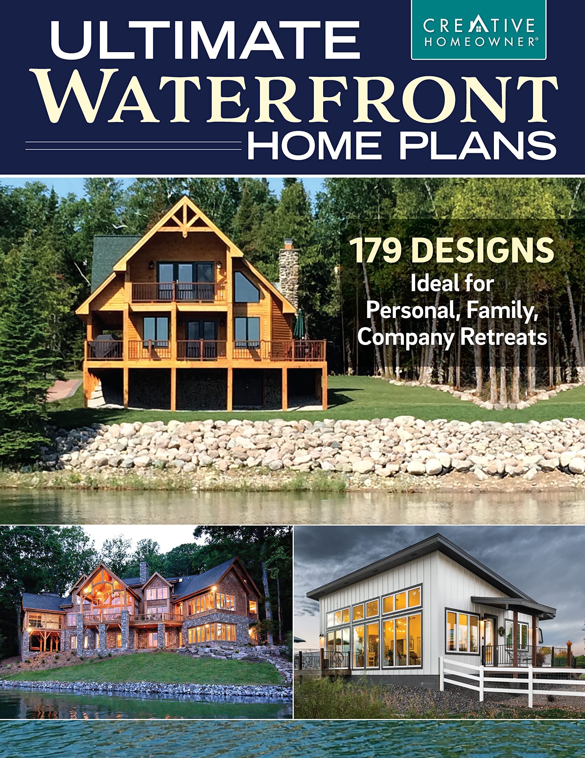 Ultimate Waterfront Home Plans: 178 Designs Ideal for Personal, Family, Company Retreats Hobbies & Crafts
