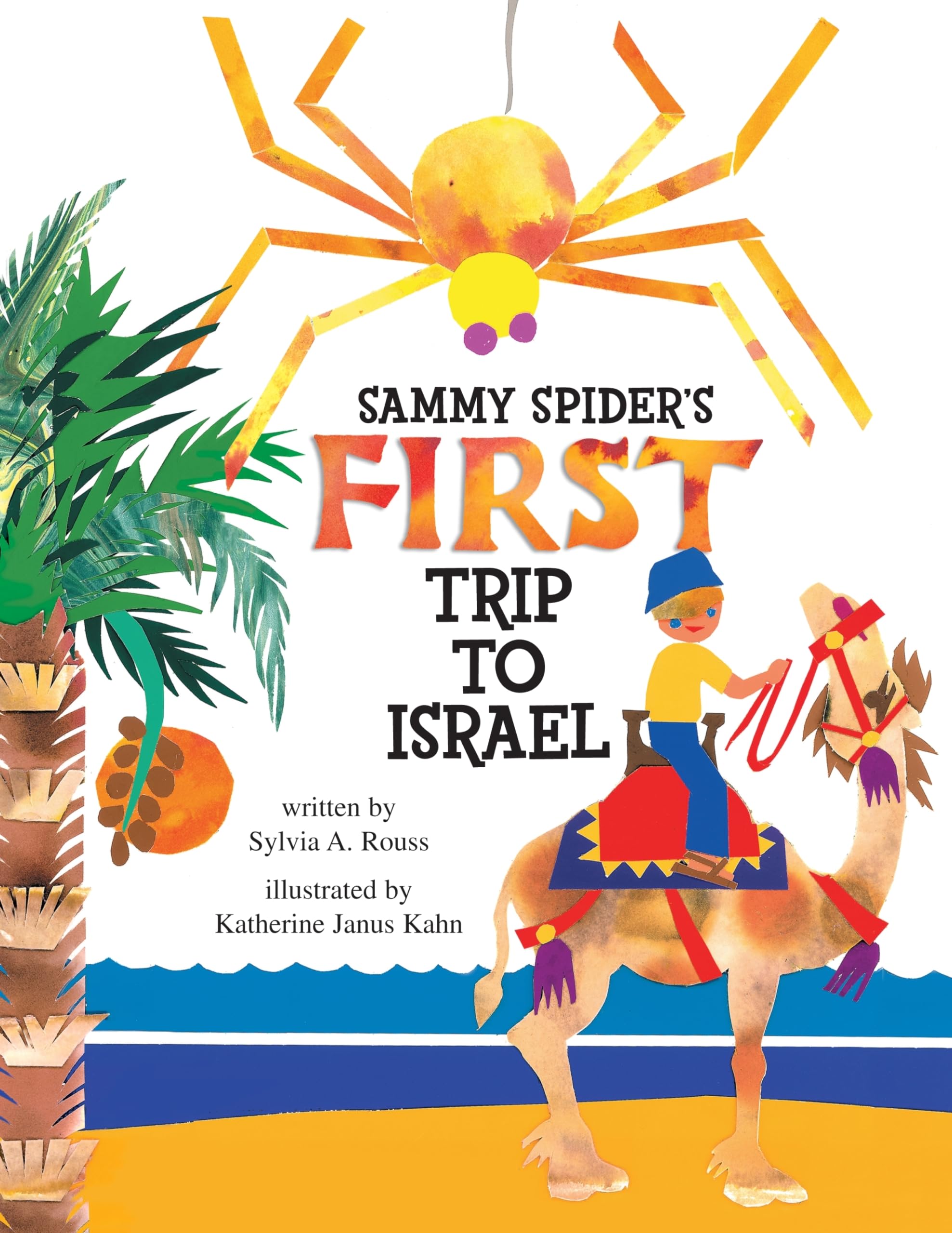 Sammy Spider's First Trip to Israel: A Book About the Five Senses book