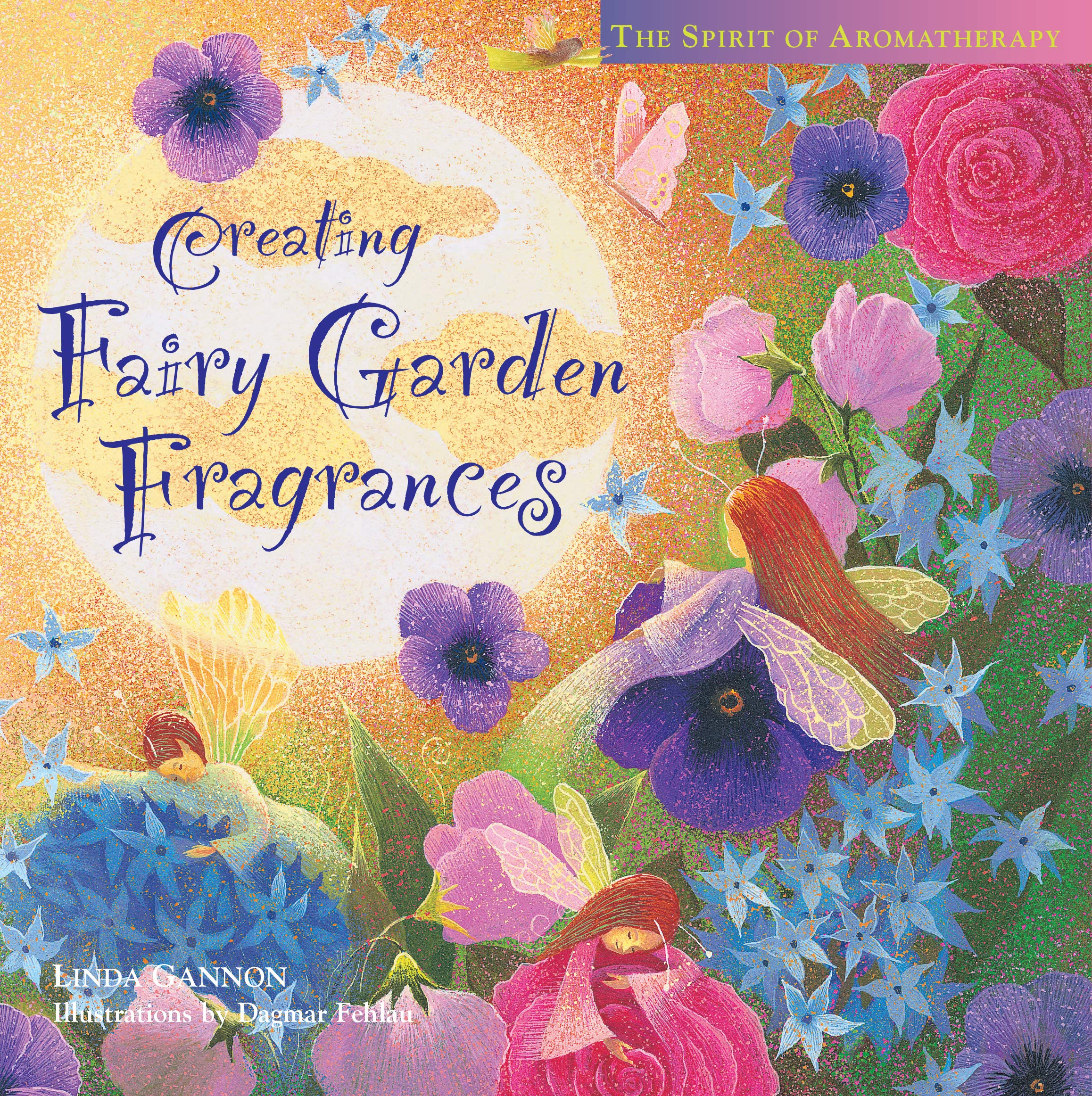 Creating Fairy Garden Fragrances: The Spirit of Aromatherapy Hobbies & Crafts