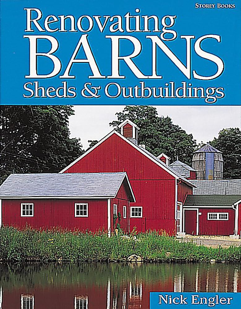 Renovating Barns, Sheds & Outbuildings book