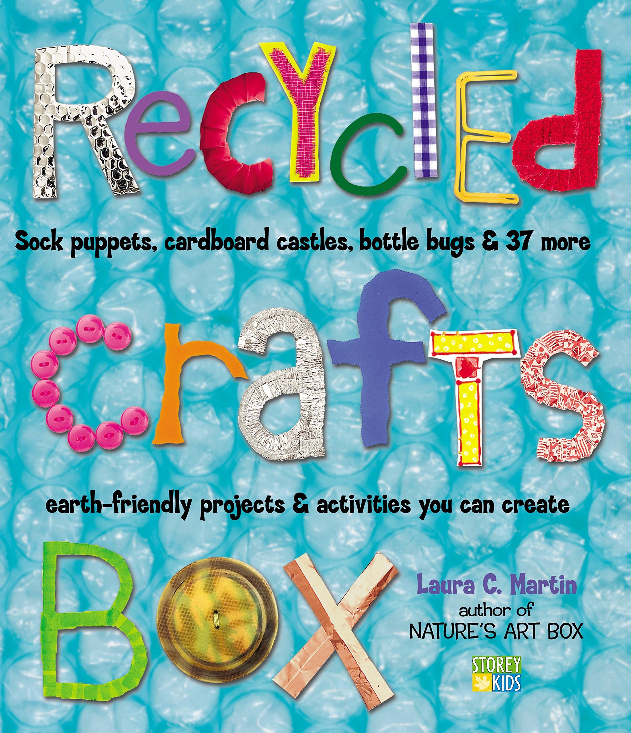 Recycled Crafts Box: Sock Puppets, Cardboard Castles, Bottle Bugs & 37 More Earth-Friendly Projects & Activities You Can Create Hobbies & Crafts
