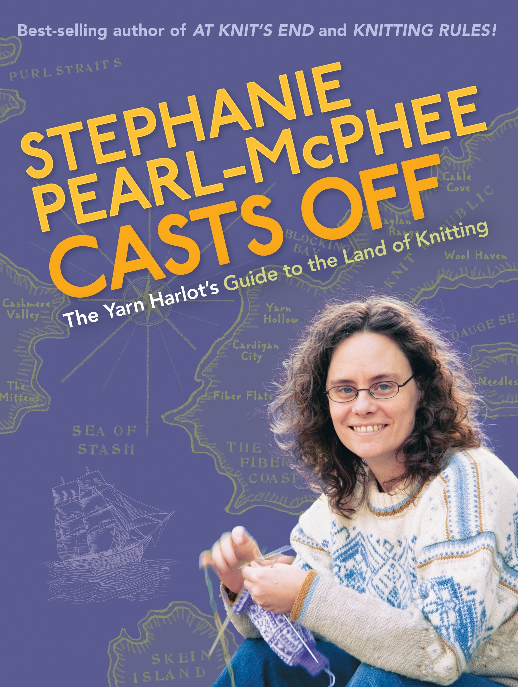 Stephanie Pearl-McPhee Casts Off: The Yarn Harlot's Guide to the Land of Knitting Hobbies & Crafts