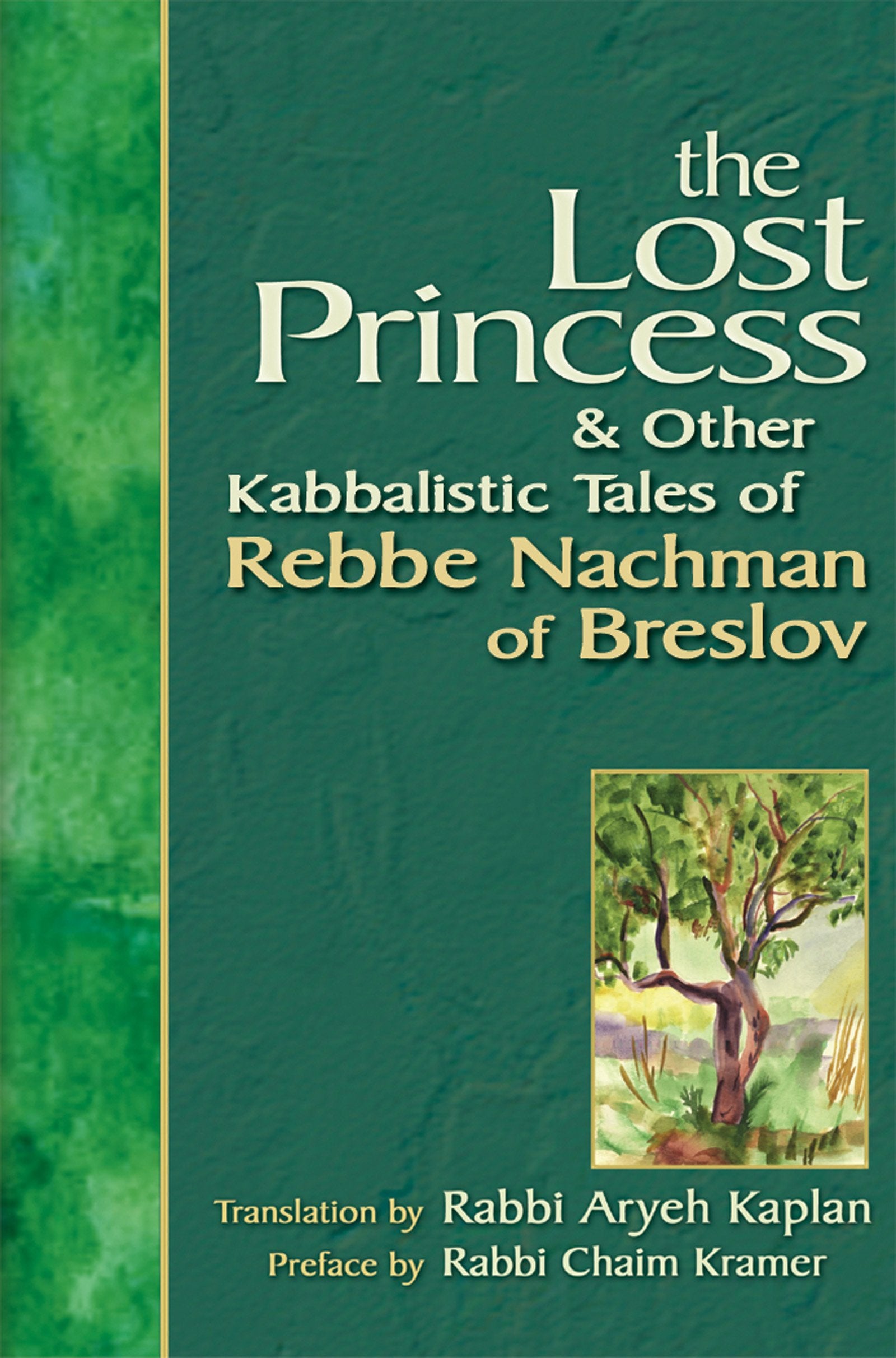 Lost Princess: And Other Kabbalistic Tales of Rebbe Nachman of Breslov Politics & History