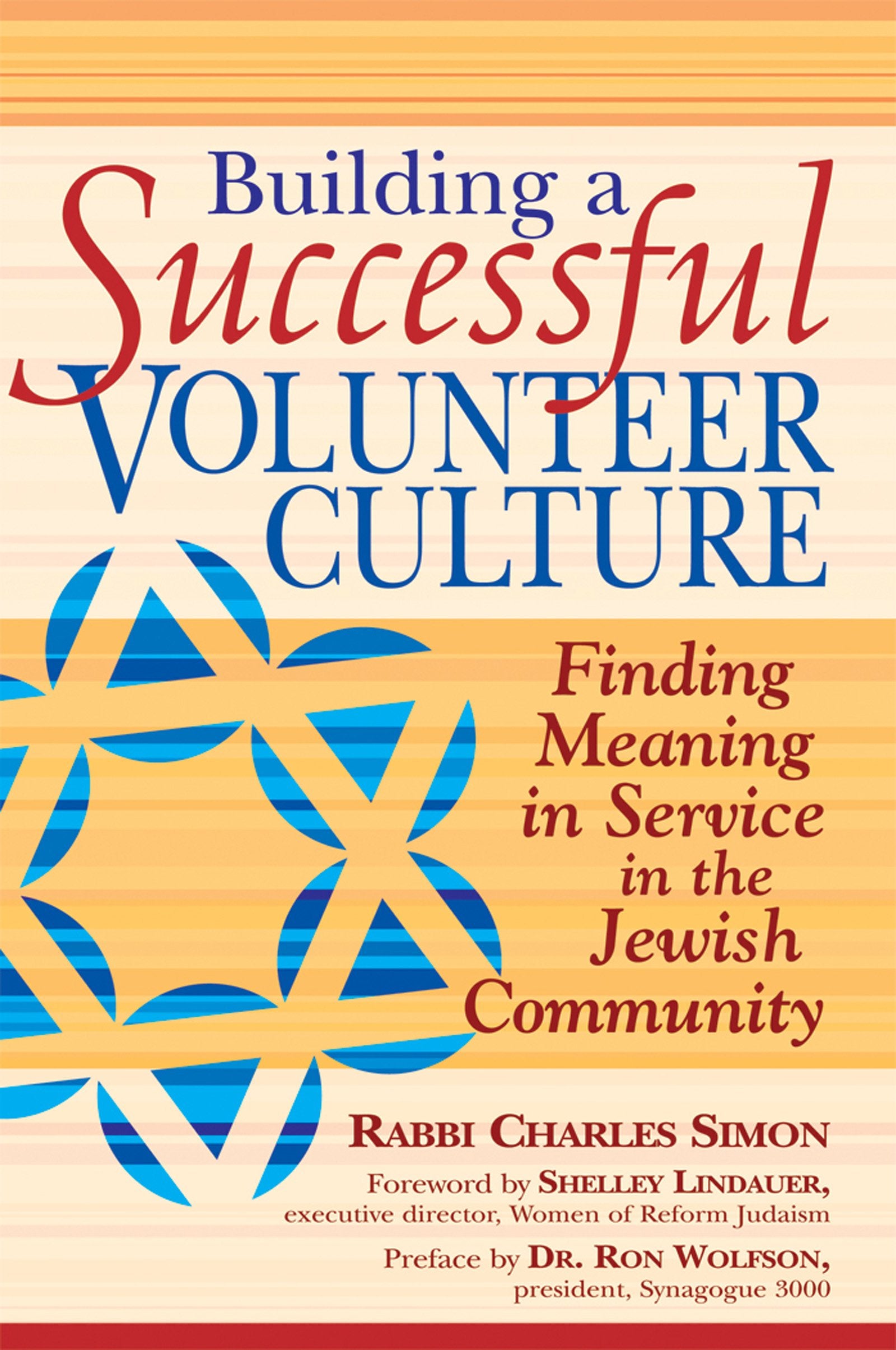 Building a Successful Volunteer Culture: Finding Meaning in Service in the Jewish Community Social Sciences