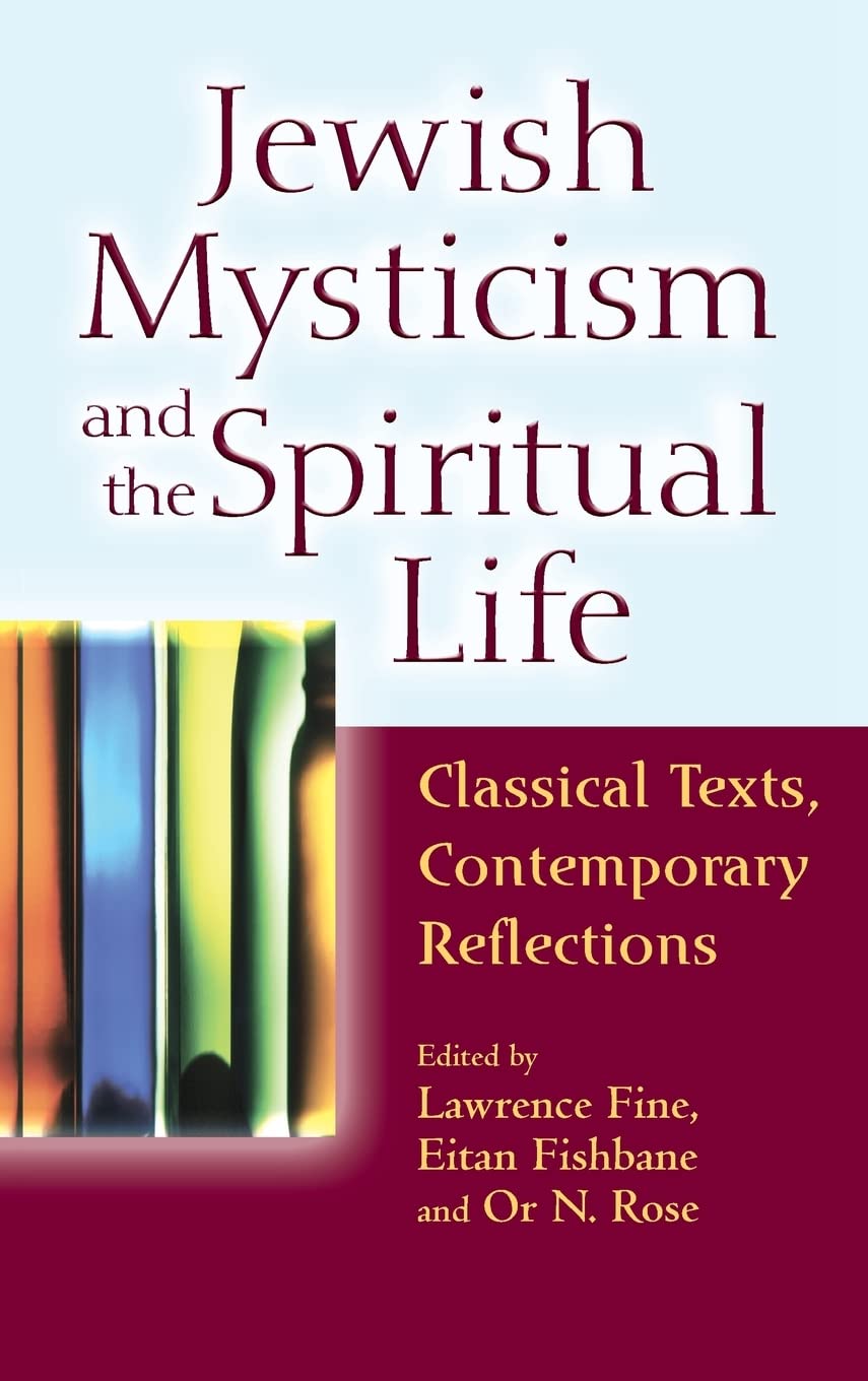 Jewish Mysticism and the Spiritual Life Religion & Esotericism