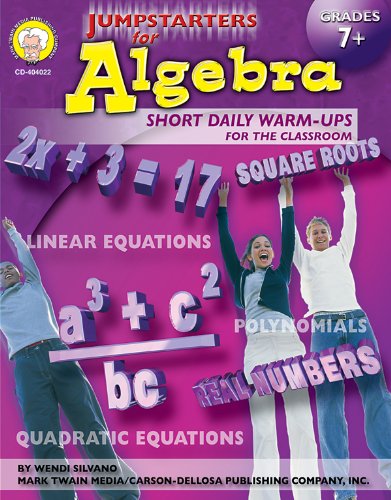 Jumpstarters for Algebra, Grades 7 - 12: Short Daily Warm-Ups for the Classroom Study Guides