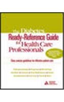 Diabetes Ready Reference Guide for Health Care Professionals Medicine