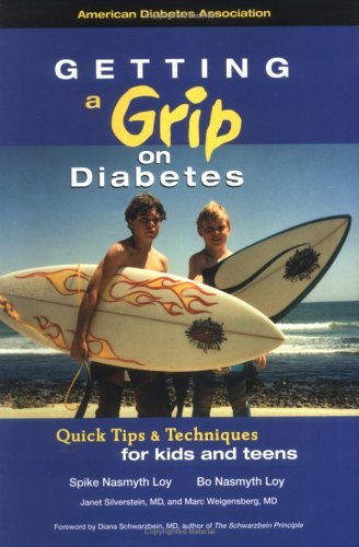 Getting a Grip on Diabetes: Quick Tips & Techniques for Kids and Teens Medicine