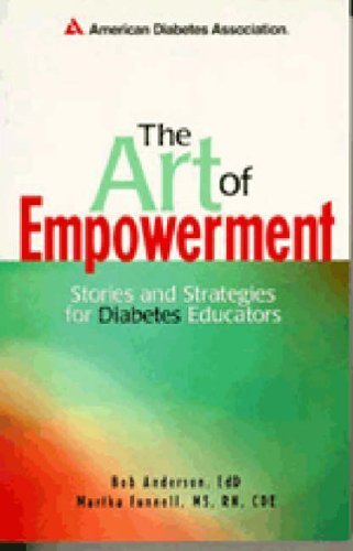 The Art of Empowerment: Stories And Strategies For Diabetes Educators with CD-ROM workbook book