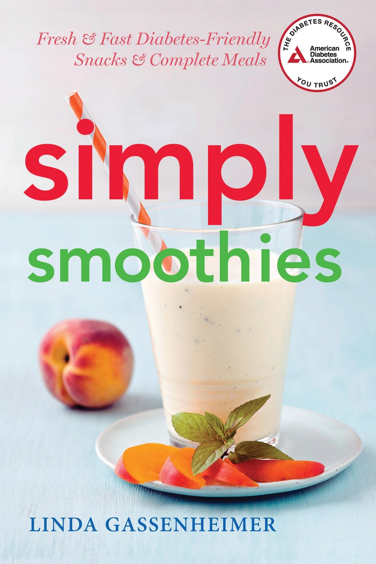 Simply Smoothies: Fresh & Fast Diabetes-Friendly Snacks & Complete Meals Leisure, Home & Garden