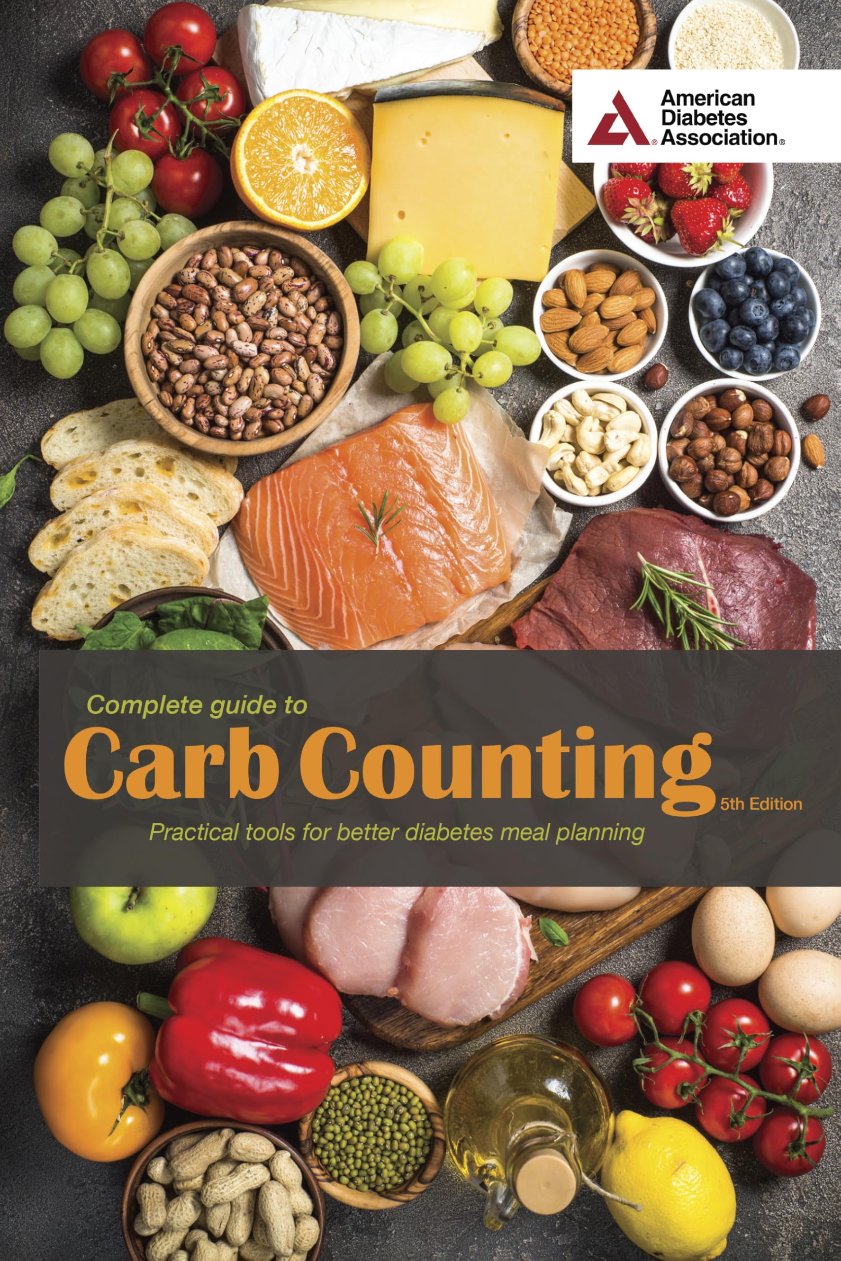 Complete Guide to Carb Counting, 5th Edition: Practical Tools for Better Diabetes Meal Planning Medicine