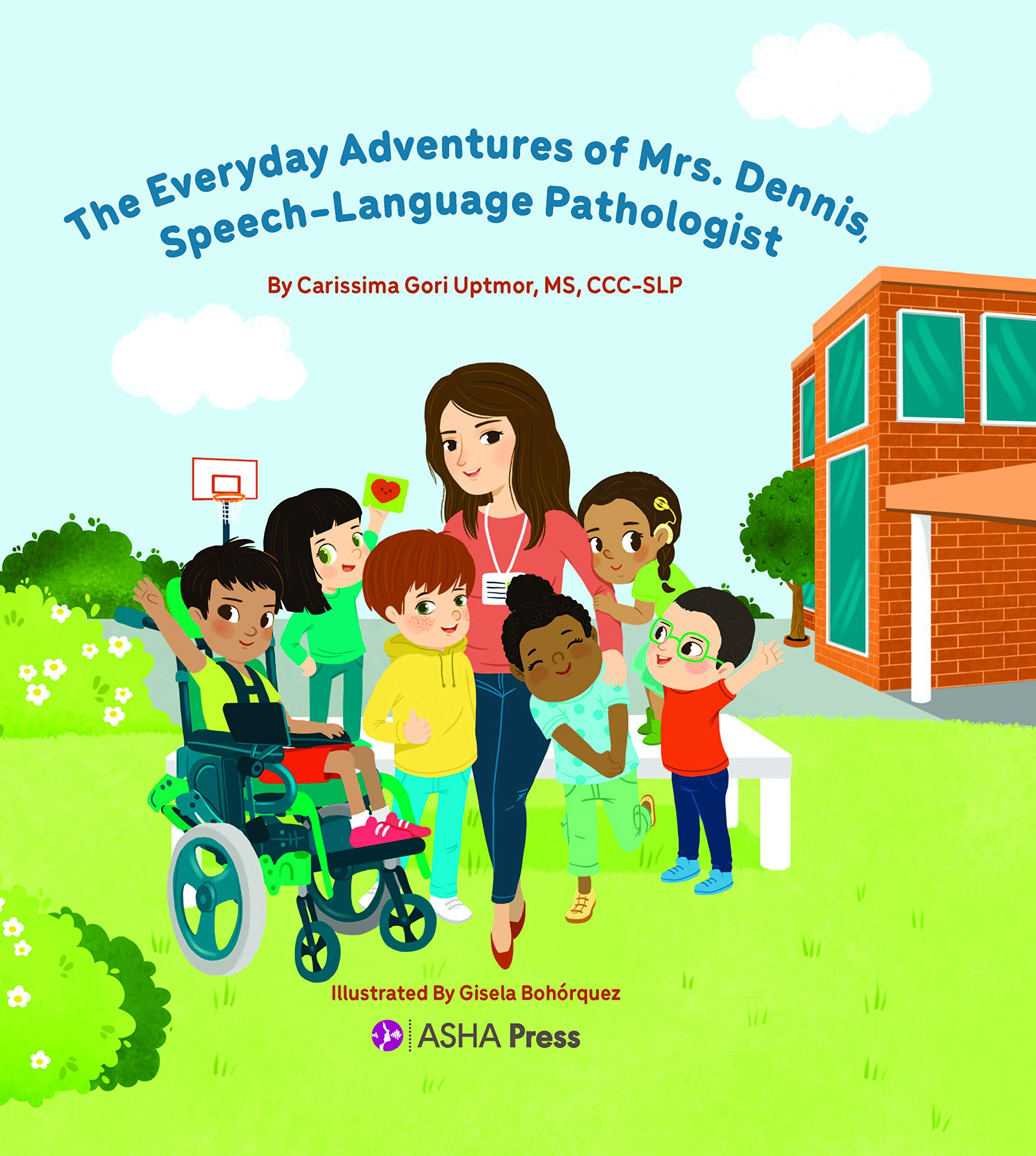 The Everyday Adventures of Mrs. Dennis, Speech-Language Pathologist Non-fiction